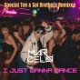 I Just Want To Dance (Special Tee & Sol Brothers Remix)