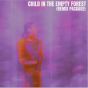 Child Of The Empty Forest