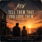 Tell Them That You Love Them (Mum & Dad Trance Mix)