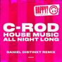 House Music All Night Long (Daniel Distinkt Remix)