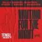 Waiting For The Night (Original + Tengu Remix)