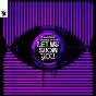 Let Me Show You
