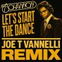 Let's Start The Dance (Joe T Vannelli Remix)