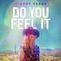 Do You Feel It