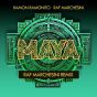 MAYA (Raf Marchesini Remix)