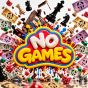 No Games