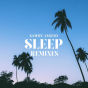 Sleep (Balearic Tastemaker)
