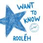 Want To Know