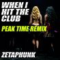 When I Hit The Club (Peak time Remix)