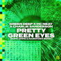 Pretty Green Eyes (Dope Ammo & RareForm Remix)