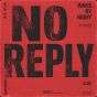 No Reply