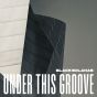Under This Groove
